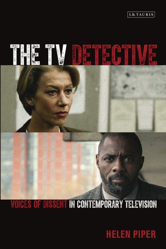 The TV Detective Voices of Dissent in Contemporary Television