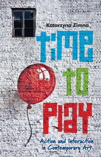 Time to Play Action and Interaction in Contemporary Art
