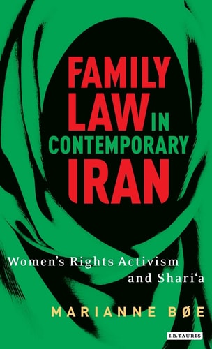 Family law in contemporary Iran Women's Rights Activism and Shari'a