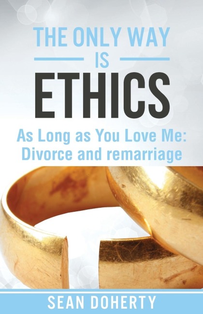 As Long As You Love Me: Divorce and Remarriage