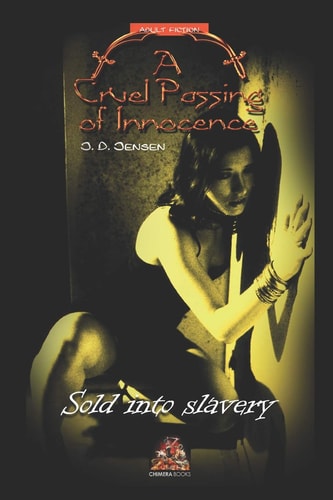 A Cruel Passing of Innocence Sold Into Slavery
