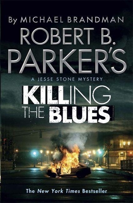 Robert B. Parkers Killing the Blues: A Jesse Stone Novel