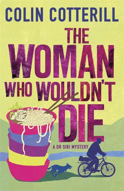 The Woman Who Wouldnt Die: A Dr Siri Murder Mystery