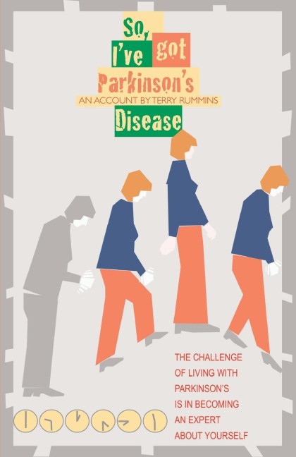 So, Ive Got Parkinsons Disease