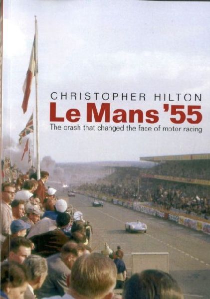 Le Mans 55 the Crash That Changed the Face of Motor Racing