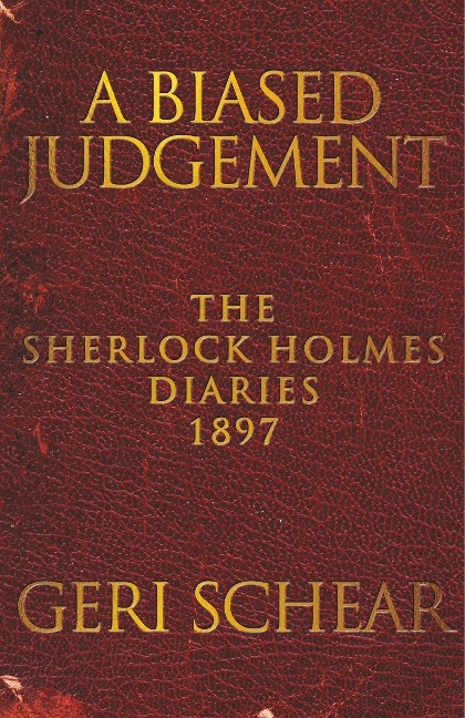 A Biased Judgement: The Sherlock Holmes Diaries 1897