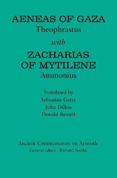 Aeneas of Gaza: Theophrastus with Zacharias of Mytilene: Ammonius