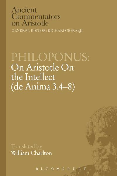 Philoponus: On Aristotle on the Intellect (de Anima 3.4-8)
