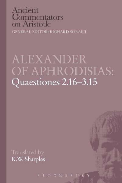 Alexander of Aphrodisias: Quaestiones 2.16-3.15