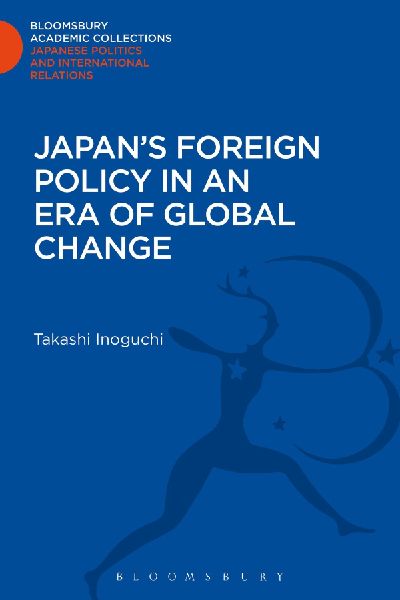 Japans Foreign Policy in an Era of Global Change
