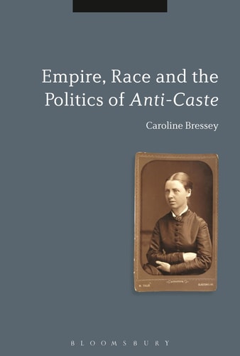 Empire, Race and the Politics of Anti-Caste