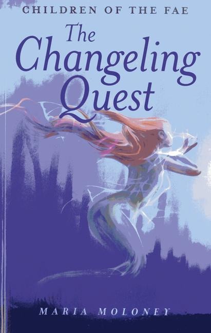 The Changeling Quest: Children of the Fae