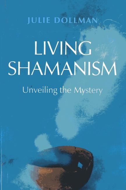 Living Shamanism: Unveiling the Mystery