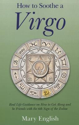 How to Soothe a Virgo