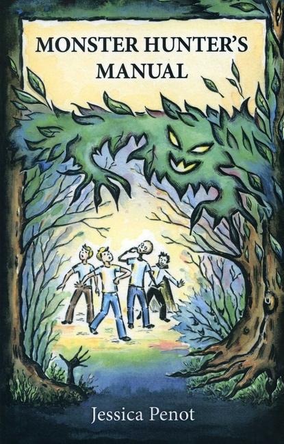 The Monster Hunters Manual: Book 1: Skeletons and Traps