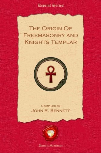 The Origin of Freemasonry and Knights Templar