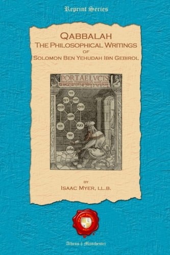 Qabbalah The Philosophical Writings of Solomon Ben Yehudah Ibn Gebirol