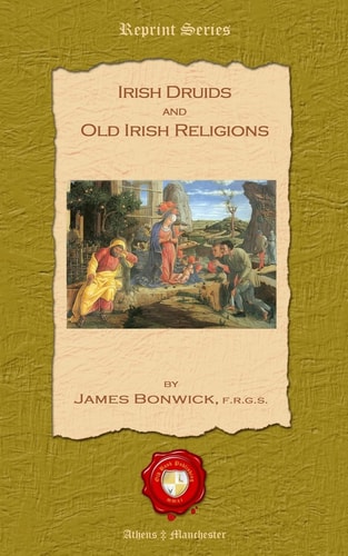 Irish Druids and Old Irish Religions