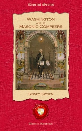 Washington and His Masonic Compeers