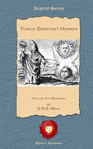 Thrice Greatest Hermes Volume II - Sermons