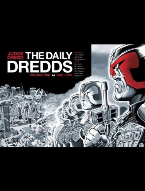 Judge Dredd: The Daily Dredds Volume One: 1981-1986