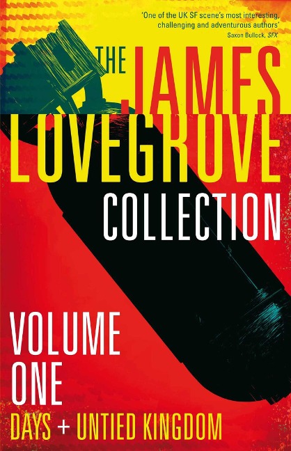 The James Lovegrove Collection, Volume One: Days and United Kingdom: Days and United Kingdom