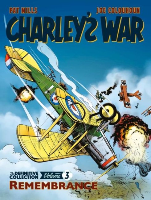 Charleys War: The Definitive Collection, Volume Three: Remembrance