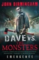 Dave vs. The Monsters: Emergence (David Hooper 1)