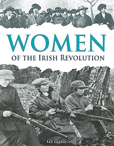 Women of the Irish Revolution 1913-1923