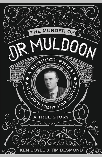 The Murder of Dr Muldoon: A Suspect Priest, A Widows Fight for Justice