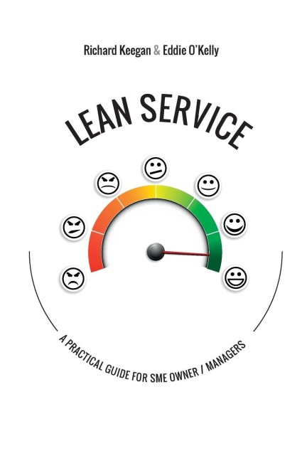 LEAN SERVICE: A Practical Guide for SME Owner/Managers