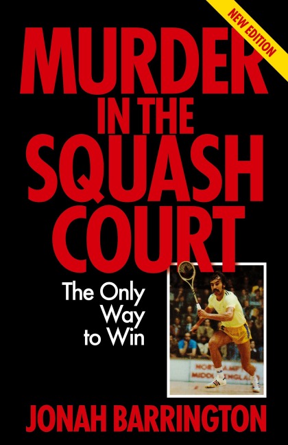 Murder in the Squash Court: The Only Way to Win