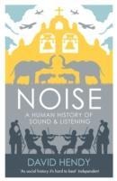 Noise: A Human History of Sound and Listening