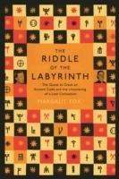 Riddle of the Labyrinth: The Quest to Crack an Ancient Code and the Uncovering of a Lost Civilisation