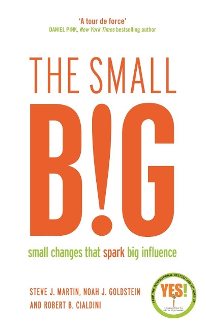 The small BIG: Small Changes that Spark Big Influence