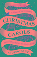 Christmas Carols: From Village Green to Church Choir