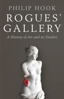 Rogues Gallery: A History of Art and its Dealers