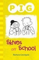 Pig Skives off School