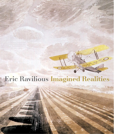 Eric Ravilious: Imagined Realities