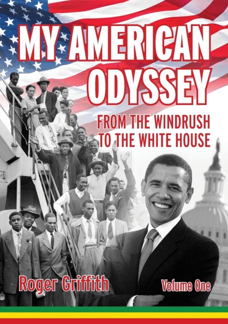 My American Odyssey: From the Windrush to the White House