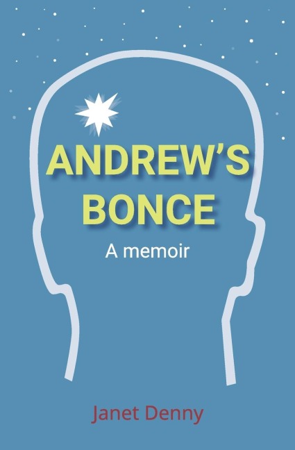 Andrews Bonce: A memoir