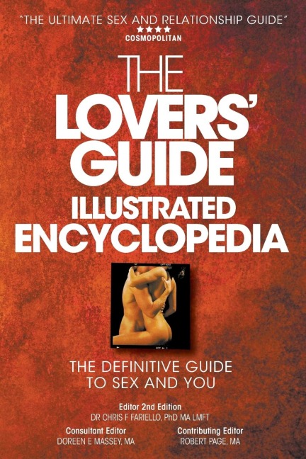 The Lovers' Guide Illustrated Encyclopedia The Definitive Guide to Sex and You
