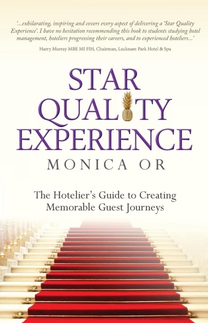 Star Quality Experience: The Hoteliers Guide to Creating Memorable Guest Journeys