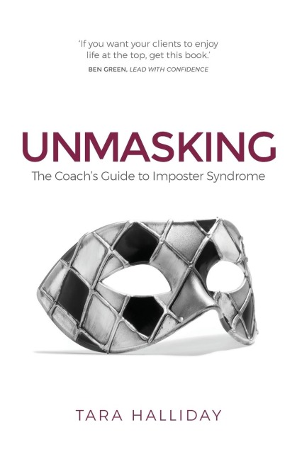 Unmasking: The Coachs Guide to Imposter Syndrome