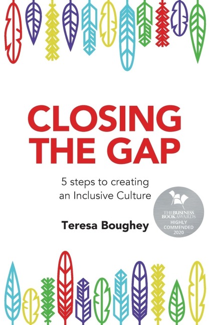 Closing the Gap: 5 steps to creating an Inclusive Culture