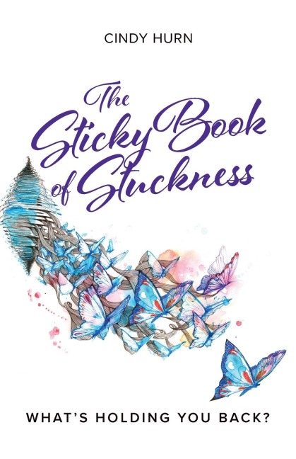 The Sticky Book of Stuckness: What's holding you back?