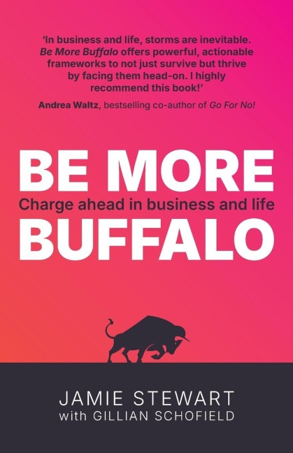 Be More Buffalo: Charge Ahead in Business and Life