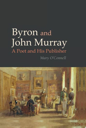 Byron and John Murray A Poet and His Publisher