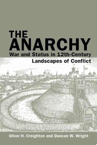 The Anarchy War and Status in 12th-century Landscapes of Conflict