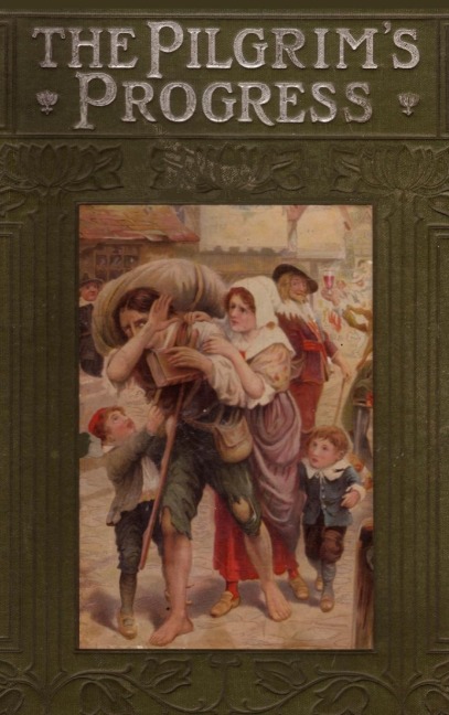 The Pilgrims Progress from This World to That Which Is to Come;delivered Under the Similitude of a Dream